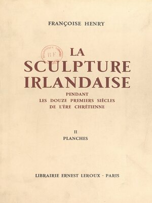 cover image of La sculpture irlandaise pendant les douze premiers siècles de l'ère chrétienne (2)
